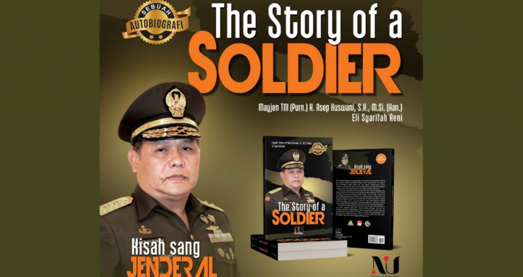 The Story Of A Soldier, Pesan Moral Untuk Anak Bangsa Dari Jenderal MIO Asep Kuswani